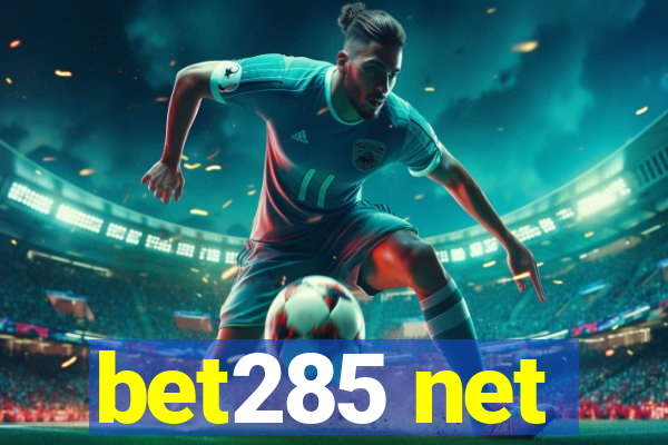 bet285 net
